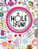 A Hole Lot of Fun
