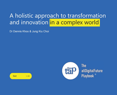 A holistic approach to transformation and innovation in a complex world