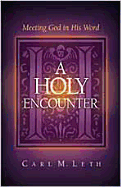 A Holy Encounter: Meeting God in His Word