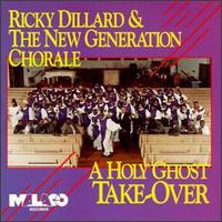 A Holy Ghost Take-Over - Ricky Dillard & the New Generation Chorale