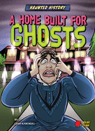 A Home Built for Ghosts