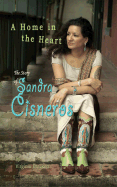 A Home in the Heart: The Story of Sandra Cisneros - Brackett, Virginia