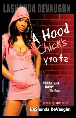 A Hood Chick's Story - Devaughn, Lashonda