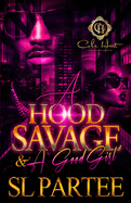 A Hood Savage & A Good Girl: An African American Romance