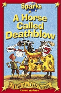 A Horse Called Deathblow