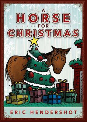 A Horse for Christmas - Hendershot, Eric