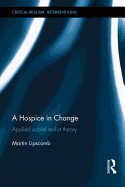 A Hospice in Change: Applied Social Realist Theory