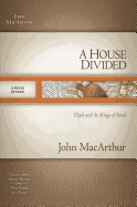 A House Divided: Elijah and the Kings of Israel