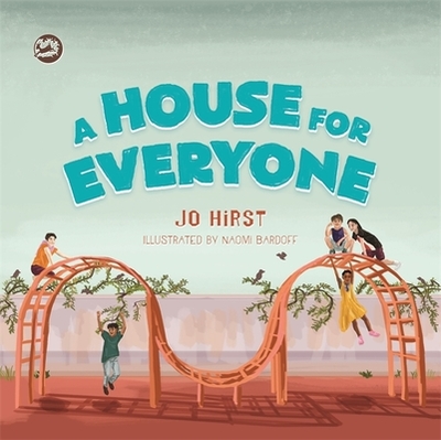 A House for Everyone: A Story to Help Children Learn about Gender Identity and Gender Expression - Hirst, Jo
