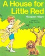 A House for Little Red - Hillert, Margaret