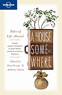 A House Somewhere: Tales of Life Abroad