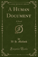 A Human Document, Vol. 1 of 3: A Novel (Classic Reprint)