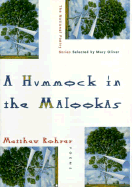 A Hummock in the Malookas: Poems - Rohrer, Matthew