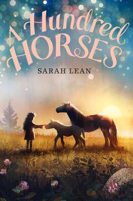 A Hundred Horses - Lean, Sarah