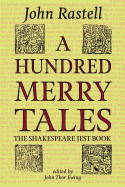 A Hundred Merry Tales: The Shakespeare Jest Book