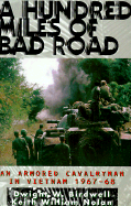 A Hundred Miles of Bad Road: An Armored Cavalryman in Vietnam, 1967-68