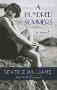 A Hundred Summers - Williams, Beatriz