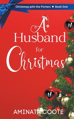 A Husband for Christmas - Coote, Aminata