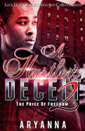 A Hustler's Deceit 2: The Price of Freedom