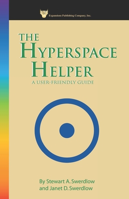 A Hyperspace Helper: A User-Friendly Guide - Swerdlow, Stewart
