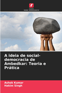 A ideia de social-democracia de Ambedkar: Teoria e Prtica