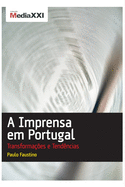 A Imprensa em Portugal - Transformaes e Tendncias