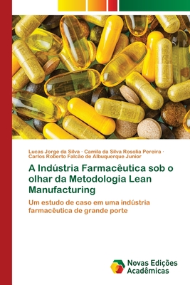 A Ind·stria Farmac?utica Sob O Olhar Da Metodologia Lean Manufacturing ...