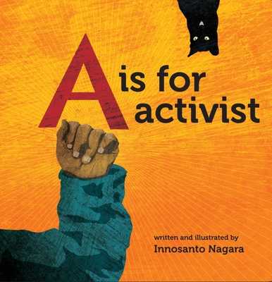 A is for Activist - Nagara, Innosanto