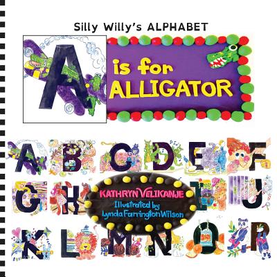 A is for ALLIGATOR - Velikanje, Kathryn