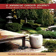 A Japanese Garden Journey: Through Ancient Stones and Dragon Bones - Klingsick, Judith D
