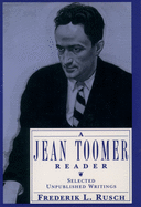 A Jean Toomer Reader: Selected Unpublished Writings