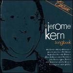 A Jerome Kern Songbook [Concord]