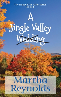 A Jingle Valley Wedding - Reynolds, Martha