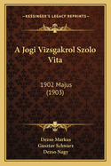 A Jogi Vizsgakrol Szolo Vita: 1902 Majus (1903)