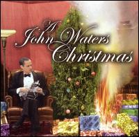A John Waters Christmas - John Waters