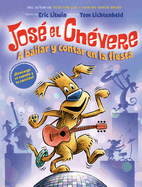 A Jos? El Ch?vere: A Bailar Y Contar En La Fiesta (Groovy Joe: Dance Party Countdown): Volume 2