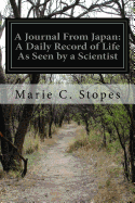 A Journal From Japan: A Daily Record of Life As Seen by a Scientist