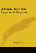 A Journal from Our Legation in Belgium