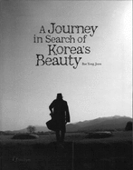 A Journey in Search of Korea's Beauty - Joon, Bae Yong