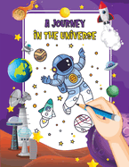 A Journey in the Universe: A Cosmic Coloring Adventure