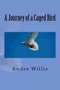 A Journey of a Caged Bird