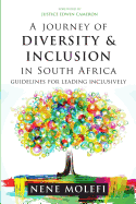 A journey of diversity & inclusion in South Africa: Guidelines for leading inclusively