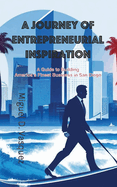 A Journey of Entrepreneurial Inspiration: A Guide to Building America's Finest Business in San Diego