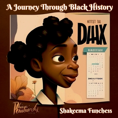 A Journey Through Black History - Funchess, Shakeema