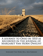 A Journey to Ohio in 1810 as Recorded in the Journal of Margaret Van Horn Dwight