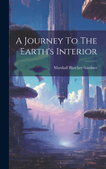 A Journey To The Earth's Interior