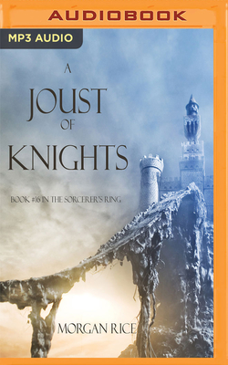 A Joust of Knights - Rice, Morgan, and Farrell, Wayne (Read by)