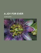 A Joy for Ever