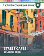 A Kapito Coloring Book: Street Cafes