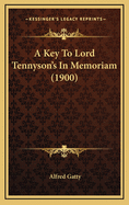 A Key to Lord Tennyson's in Memoriam (1900)